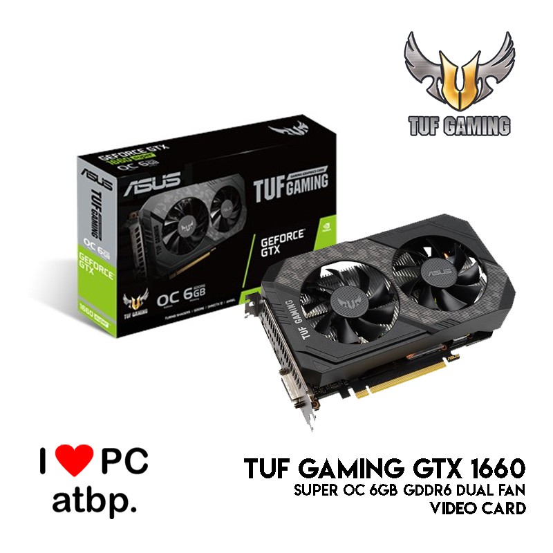 Asus Tuf Gaming Gtx 1660 Super Oc 6gb Gddr6 Dual Fan Video Card Tuf Gtx1660s O6g Gaming Shopee Philippines