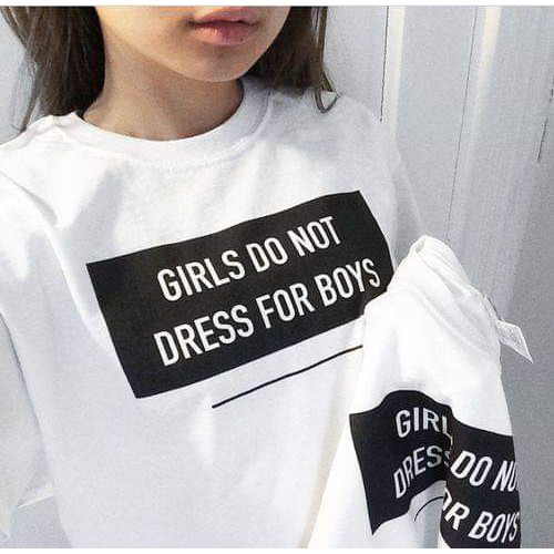 girls do not dress for boys shirt