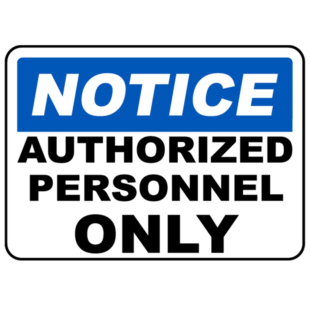 Notice Authorized Personnel Only - Blue - Laminated Signage - A4 Size ...