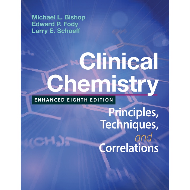 Clinical Chemistry: Principles, Techniques, And Correlations, Enhanced ...