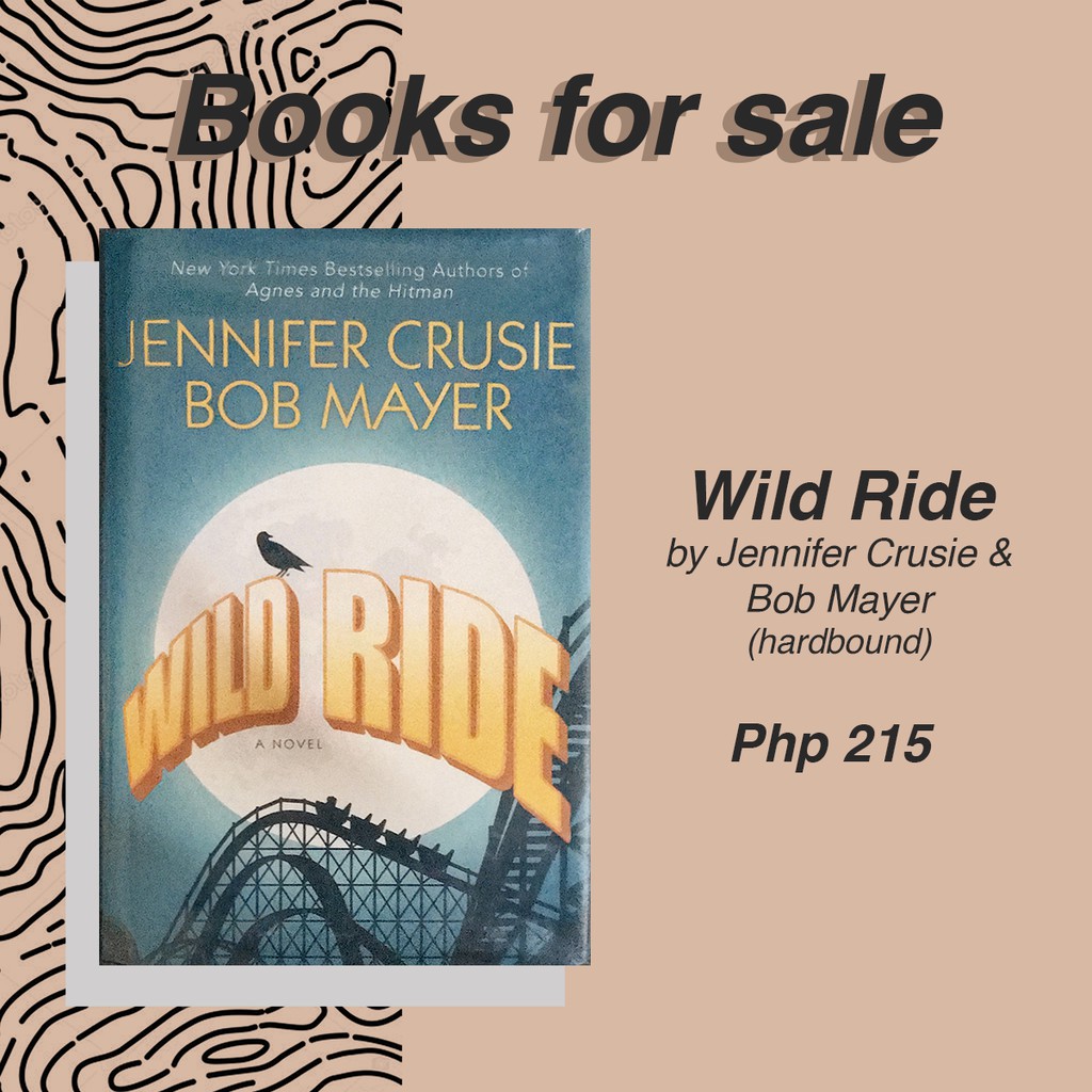 Wild Ride By Jennifer Crusie And Bob Mayer Hardbound Shopee Philippines