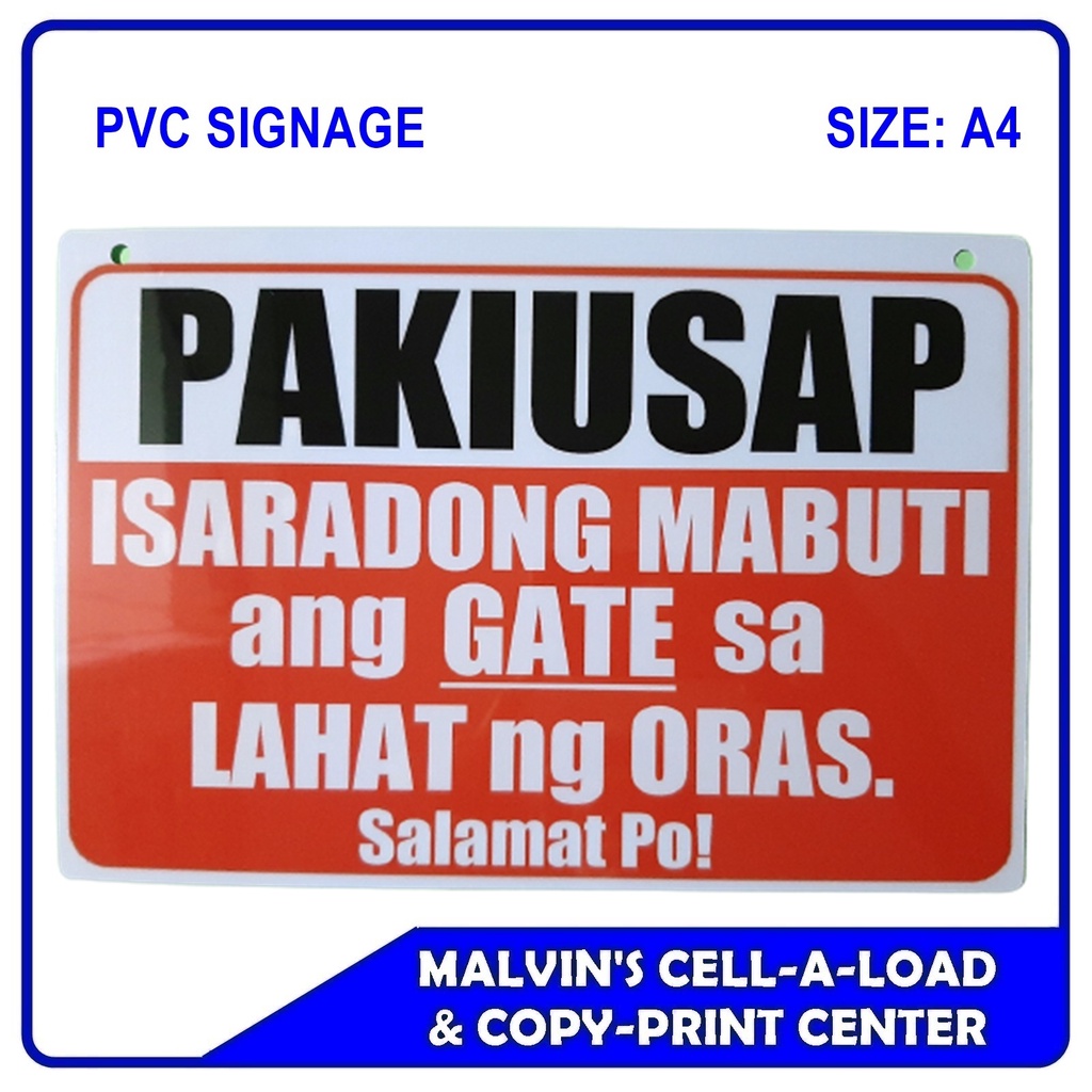 Pvc Signage Pakiusap Isaradong Mabuti Ang Gate Sa Lahat Ng Oras Size A4 M7v Shopee Philippines 5643