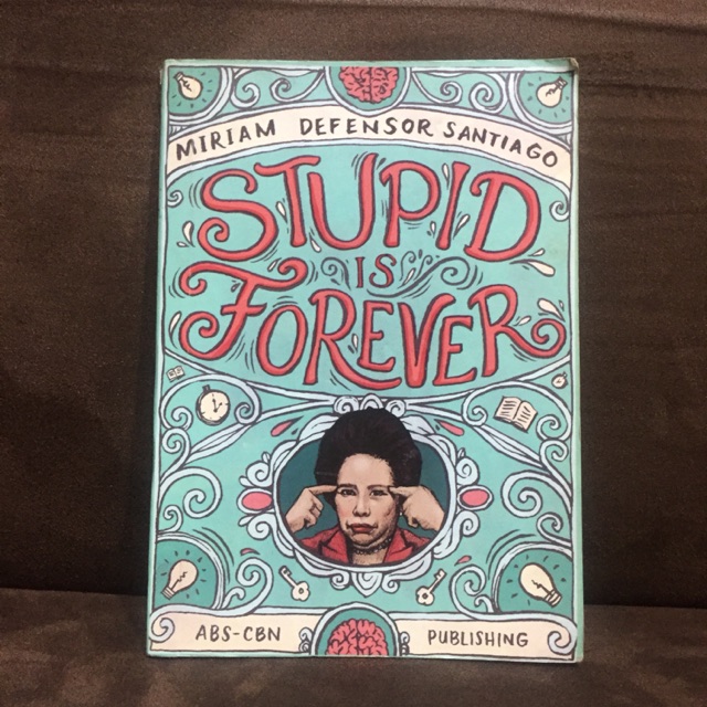 Stupid is Forever by Miriam Defensor Santiago | Shopee Philippines