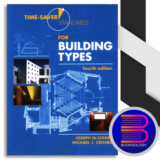 TIME SAVER STANDARDS For BUILDING TYPES Fourth Edition Architecture 