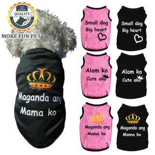 pet clothes dog cat vest shirt maganda ang mama ko alam ko cute akosummer cartoon shirt