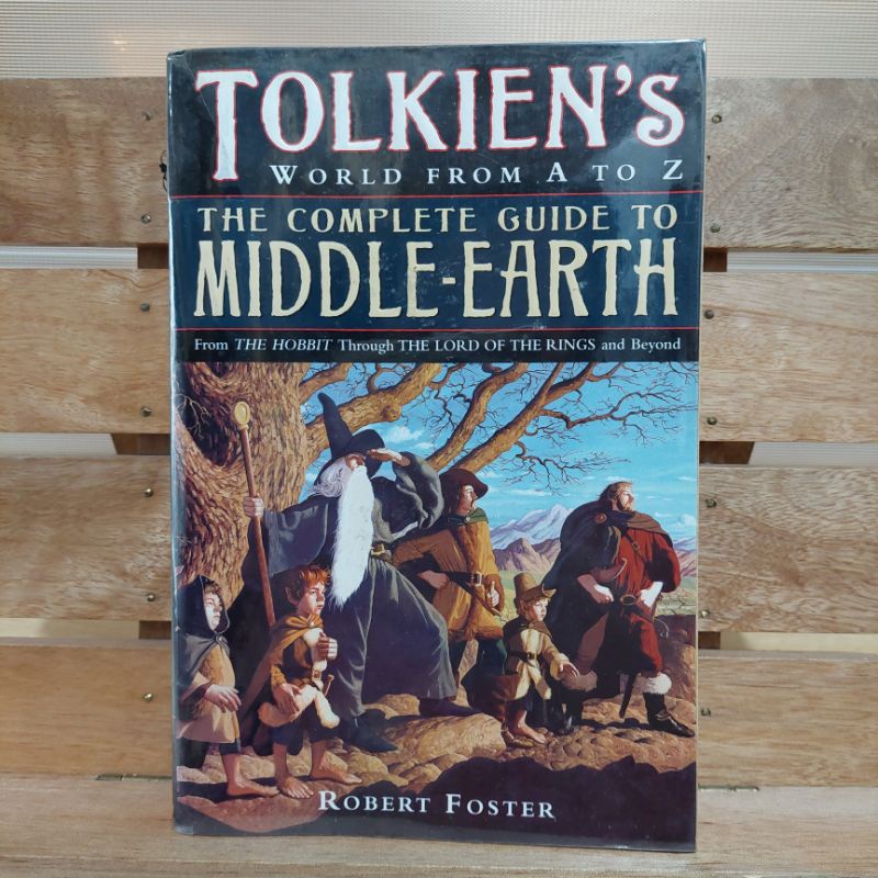 The Complete Guide to Middle Earth by Robert Foster Hobbit Lord of the ...