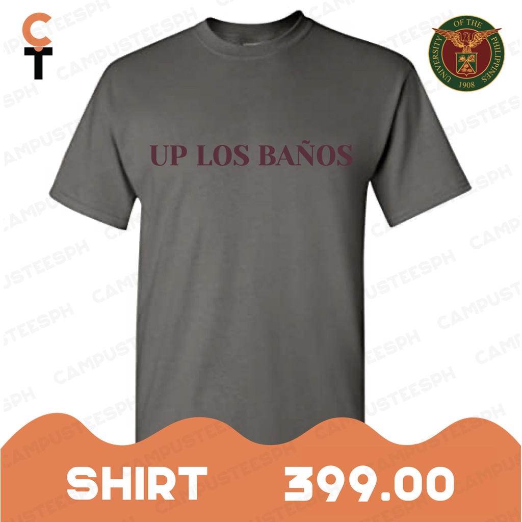 [CAMPUS TEES PH] UP LOS BANOS Classic Shirt Unisex Premium Quality University School Student Alumni