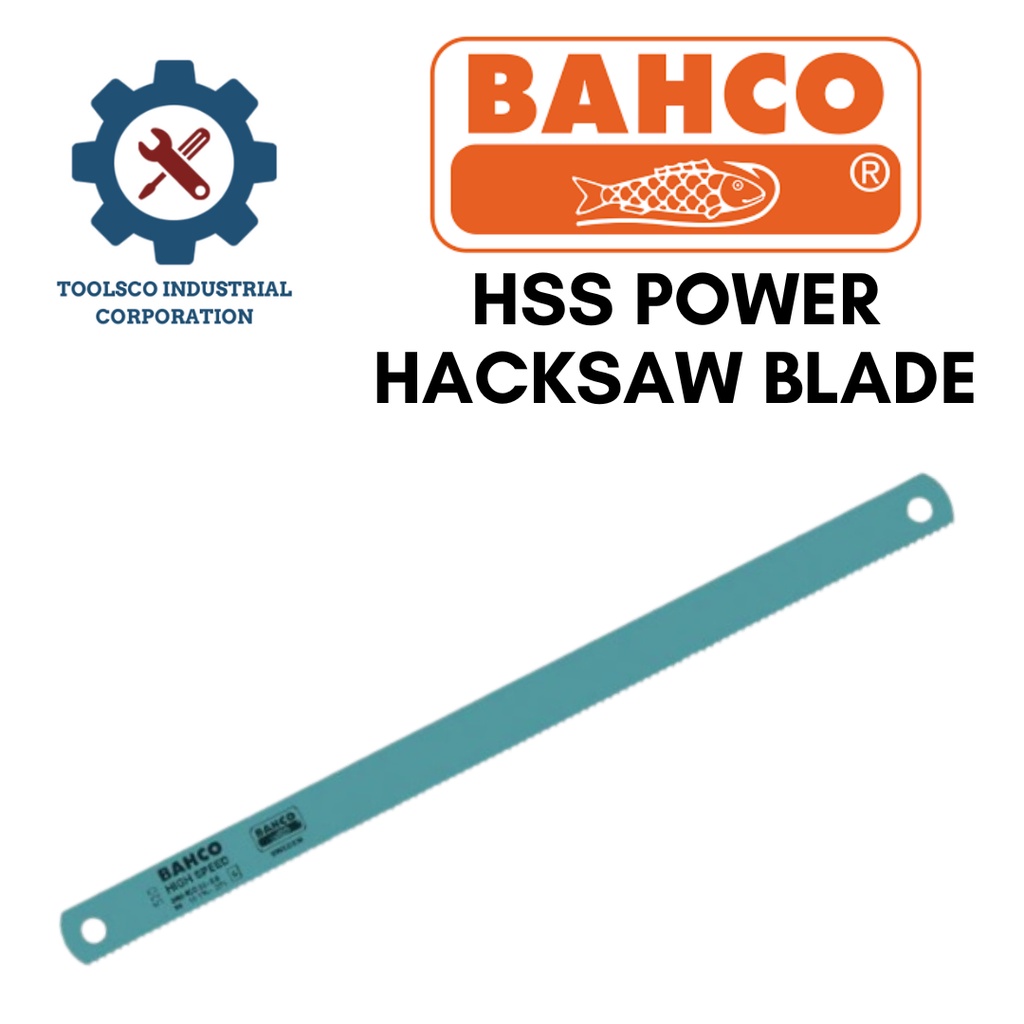 BAHCO HSS POWER HACKSAW BLADE Shopee Philippines