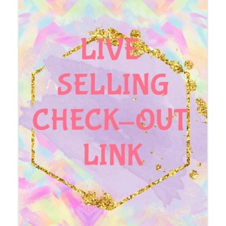 LIVE SELLING CHECK-OUT LINK 45
