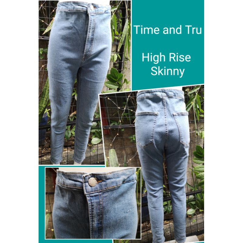 time and tru high rise skinny