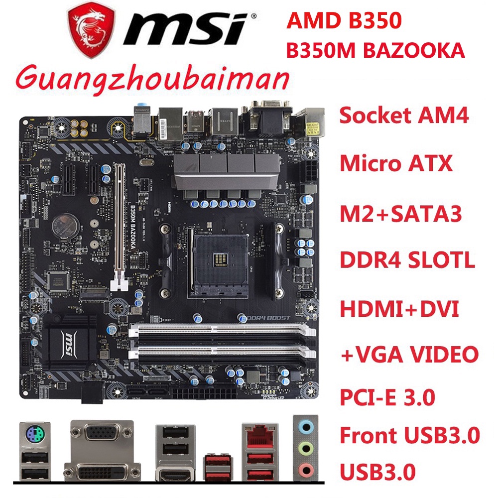 MSI B350M BAZOOKA Socket AM4 Motherboard DDR4 PCI-E 3.0 USB3.1 Micro ...