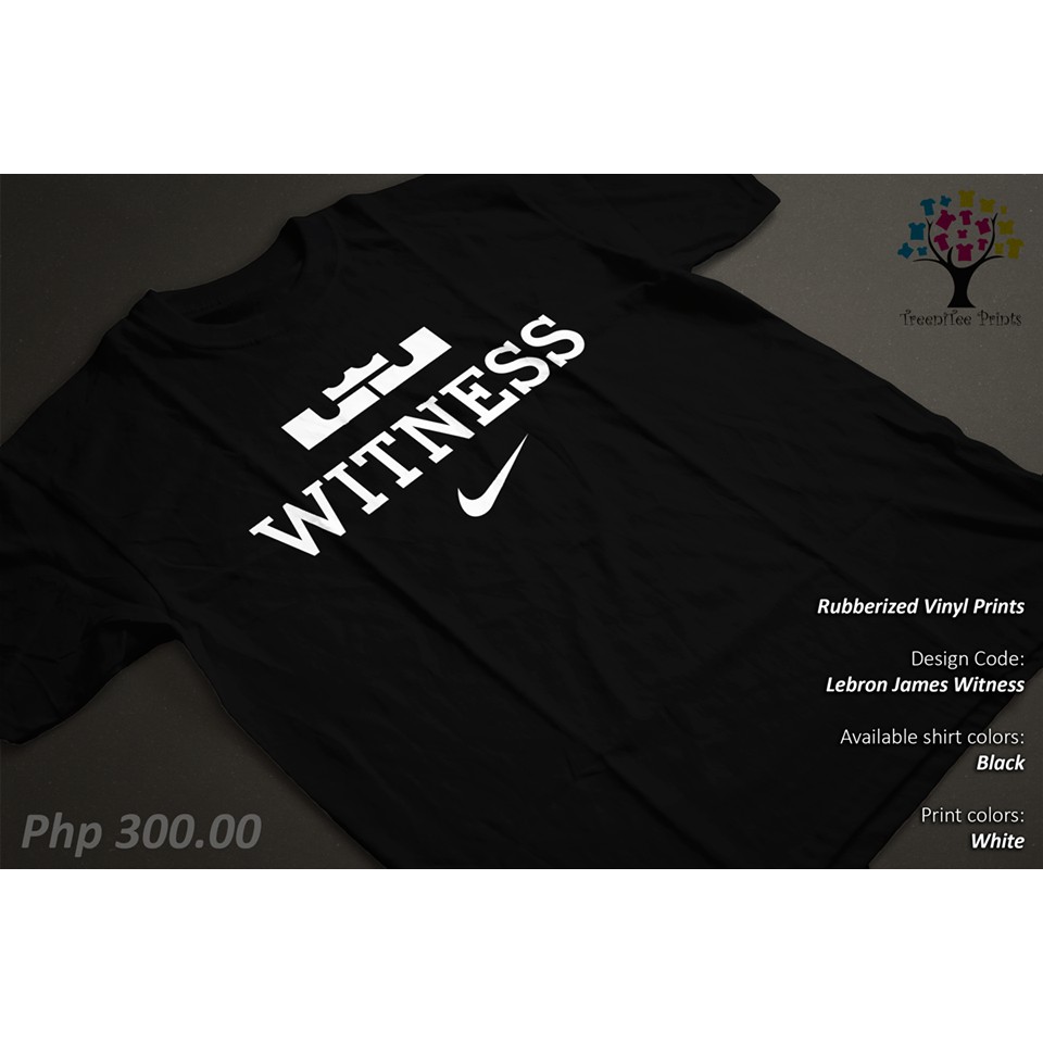 lebron james witness shirt