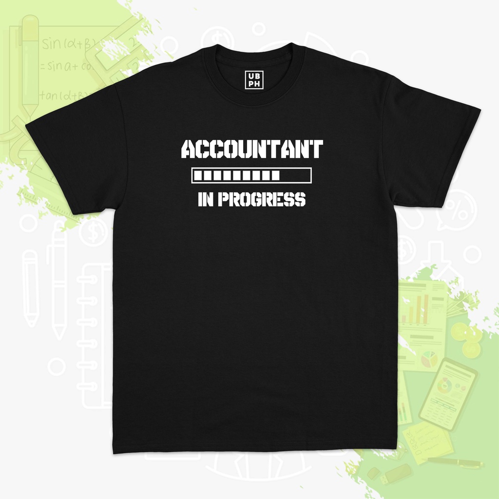 Accounting - Accountant In Progress Shirt