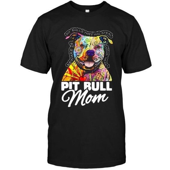 Pit Bull Mom Beware Of Pit Bull They Will Steal You Heart Colorful Pop ...