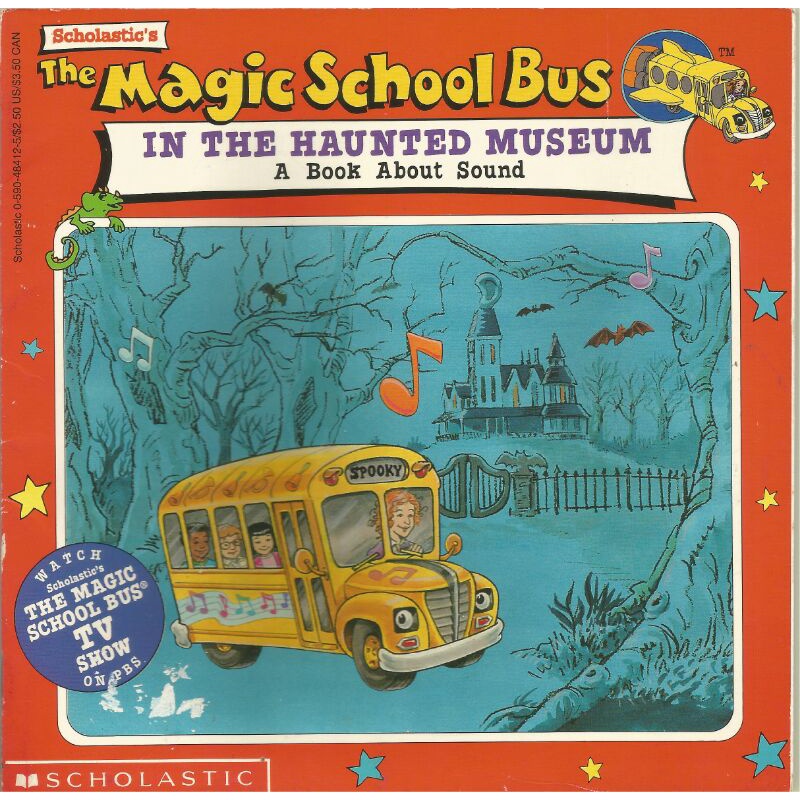 The Magic School Bus: in the haunted museum ( A Book About Sound ...