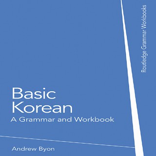 Basic Korean A Grammar and Workbook by Andrew Byon in English Soft Cover B5 Size Book for Education #1
