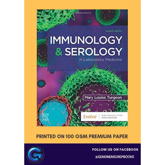 IMMUNOLOGY AND SEROLOGY IN LABORATORY MEDICINE (TURGEON) 7TH EDITION ...