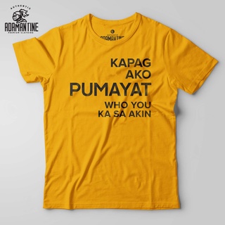 Kapag Ako Pumayat Who You Ka Sa Akin Shirt - Adamantine - ST #4