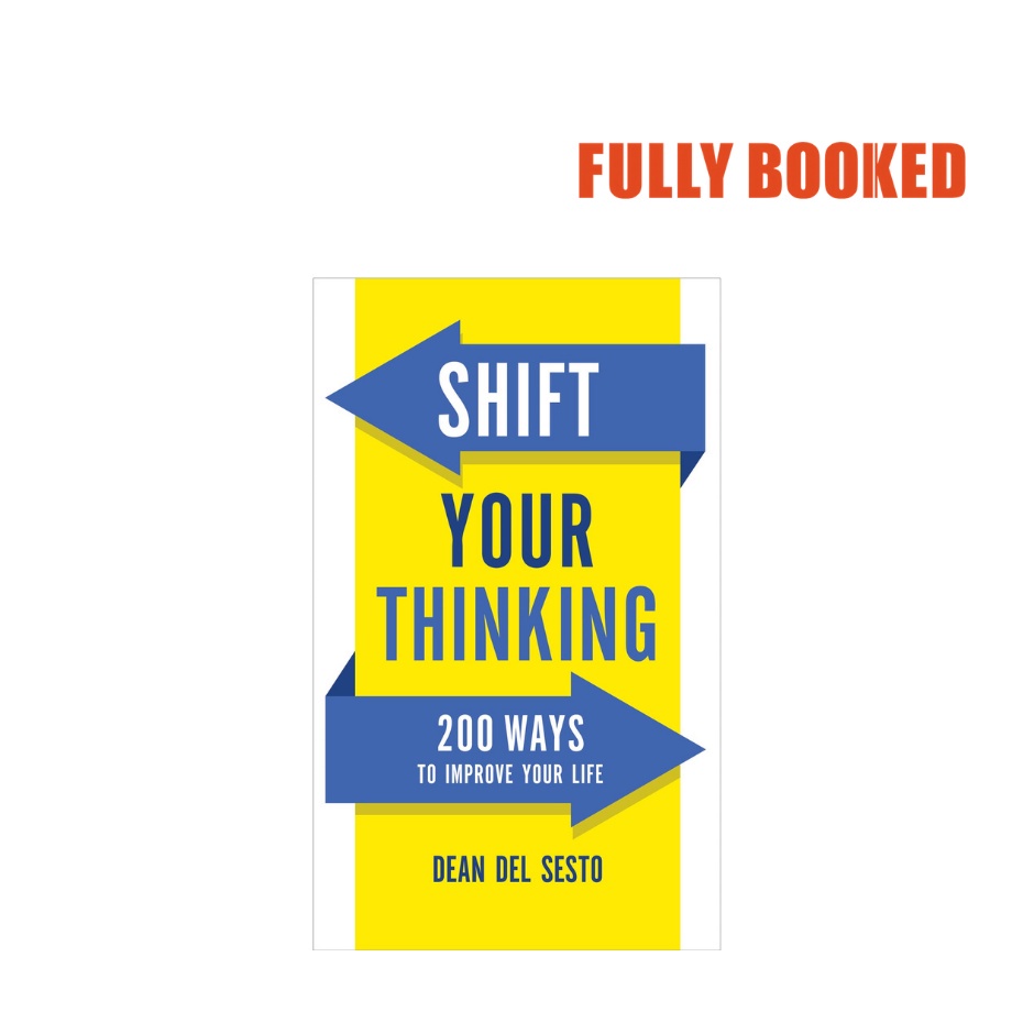 Shift Your Thinking: 200 Ways To Improve Your Life (Paperback) By Dean ...