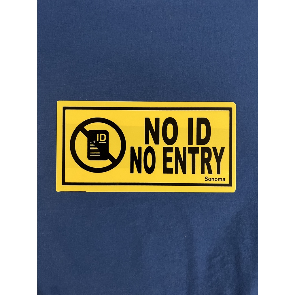 No Id No Entry Explanation