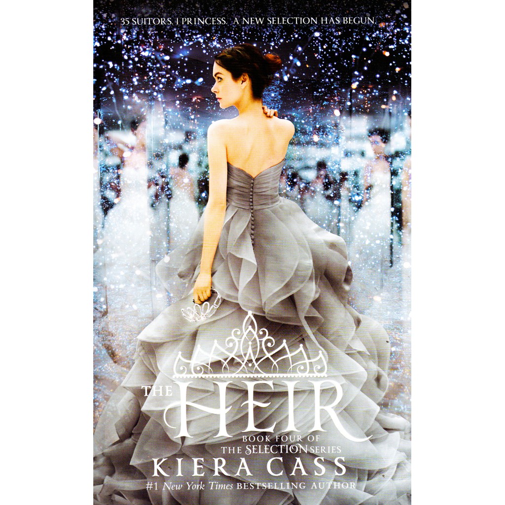 The Selection Series Book 4: The Heir ni Kiera Cass ...