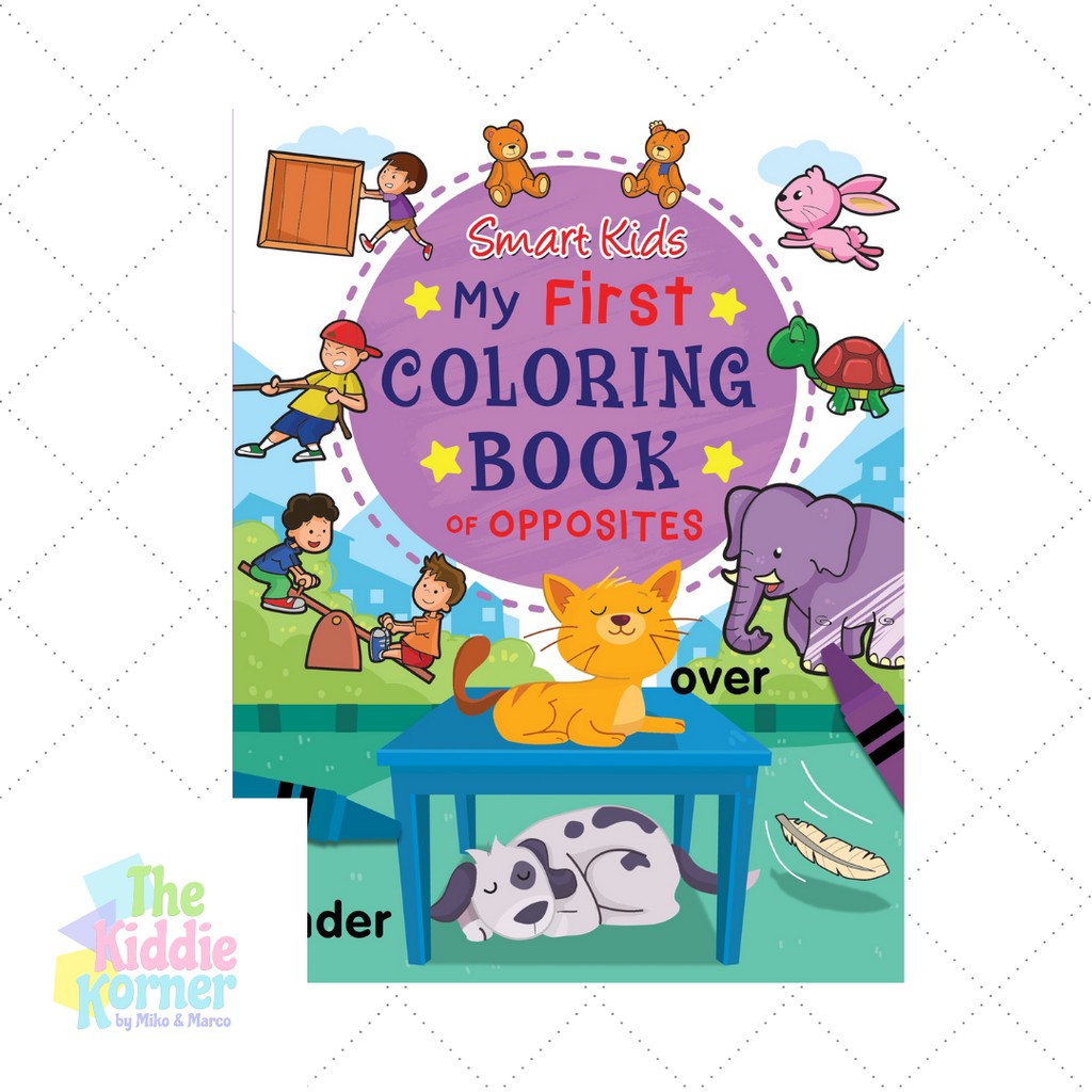 Download Smart Kids My First Coloring Book Of Opposites Shopee Philippines