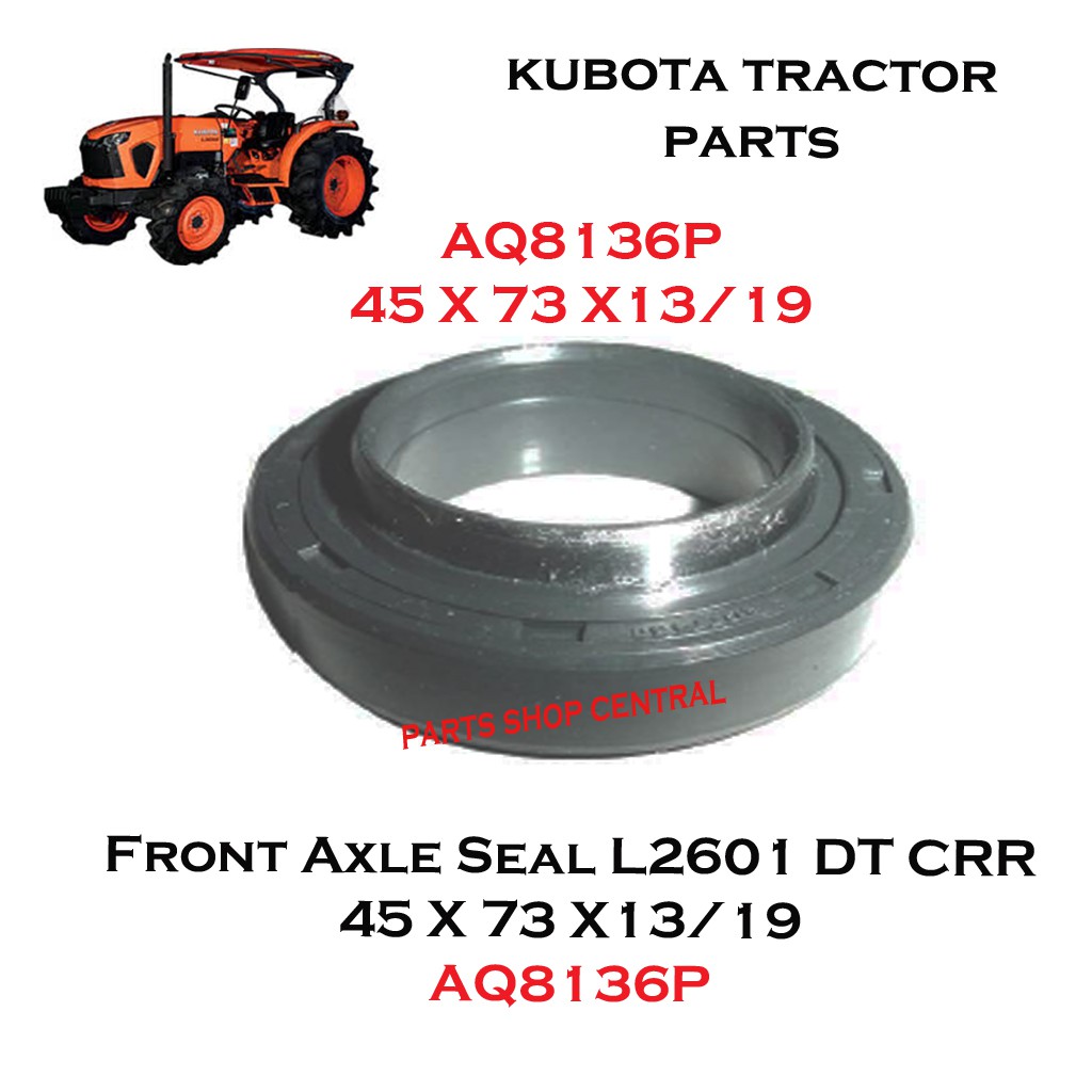 Oil Seal Aq8136p Front Axle Seal Kubota L2601 Shopee Philippines 3122