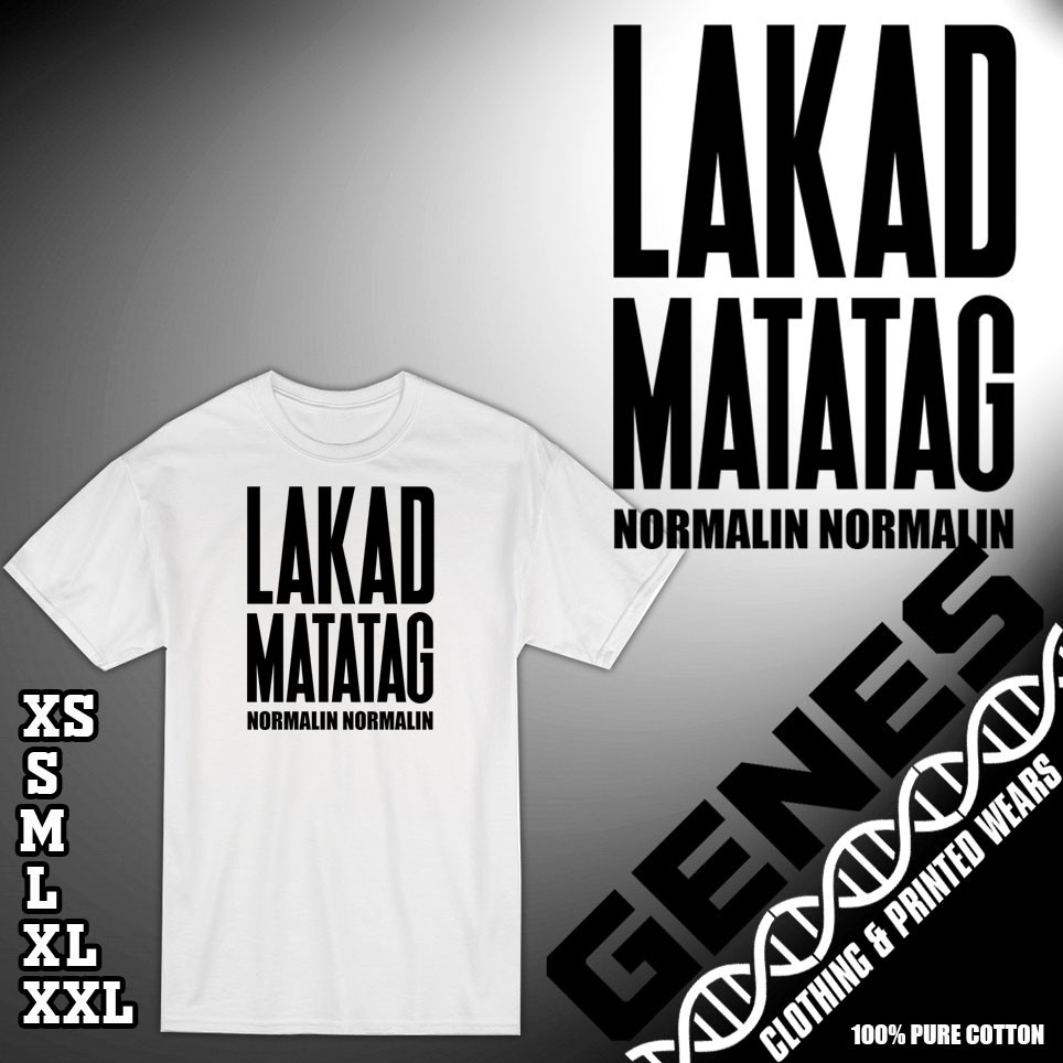 Ready stock】﹉☋☸Lakad Matatag normalin normalin ringtone Dota 2 tournament  funny comment shirt (an18 | Shopee Philippines