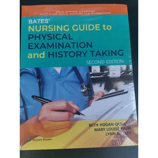 BATES' NURSING GUIDE TO PHYSICAL EXAMINATION AND HISTORY TAKING 2NDEDITION BY QUIGLEY, PALM& BICKLEY