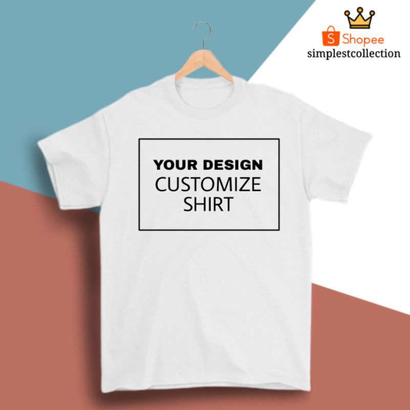 CUSTOMIZE SHIRT/OWN DESIGN/UNISEX | Shopee Philippines