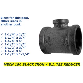 1 2 X 1 4 To 1 X 3 4 Mech 150 Black Iron B I Tee Reducer Shopee Philippines