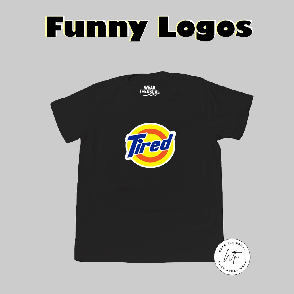 FUNNY LOGO TEES 1 | WEARTHEUSUAL | Shopee Philippines