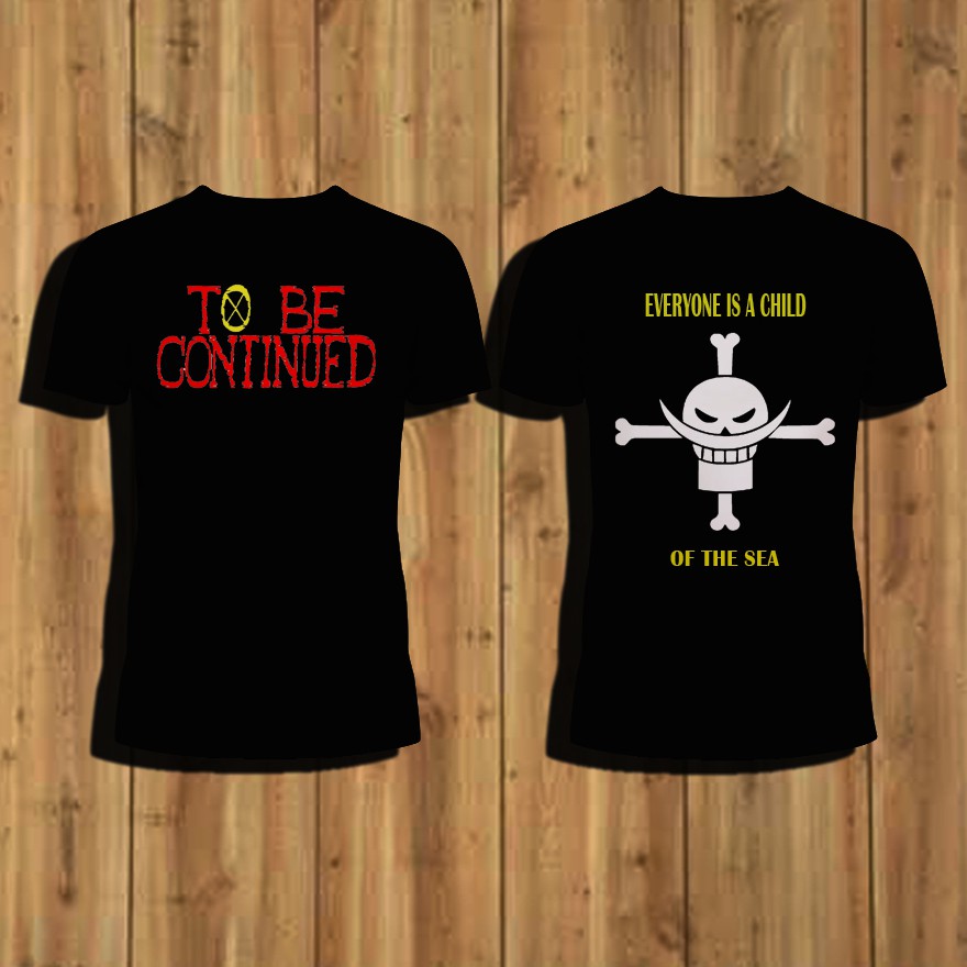 To Be Continued One Piece Teeshirt Shopee Philippines