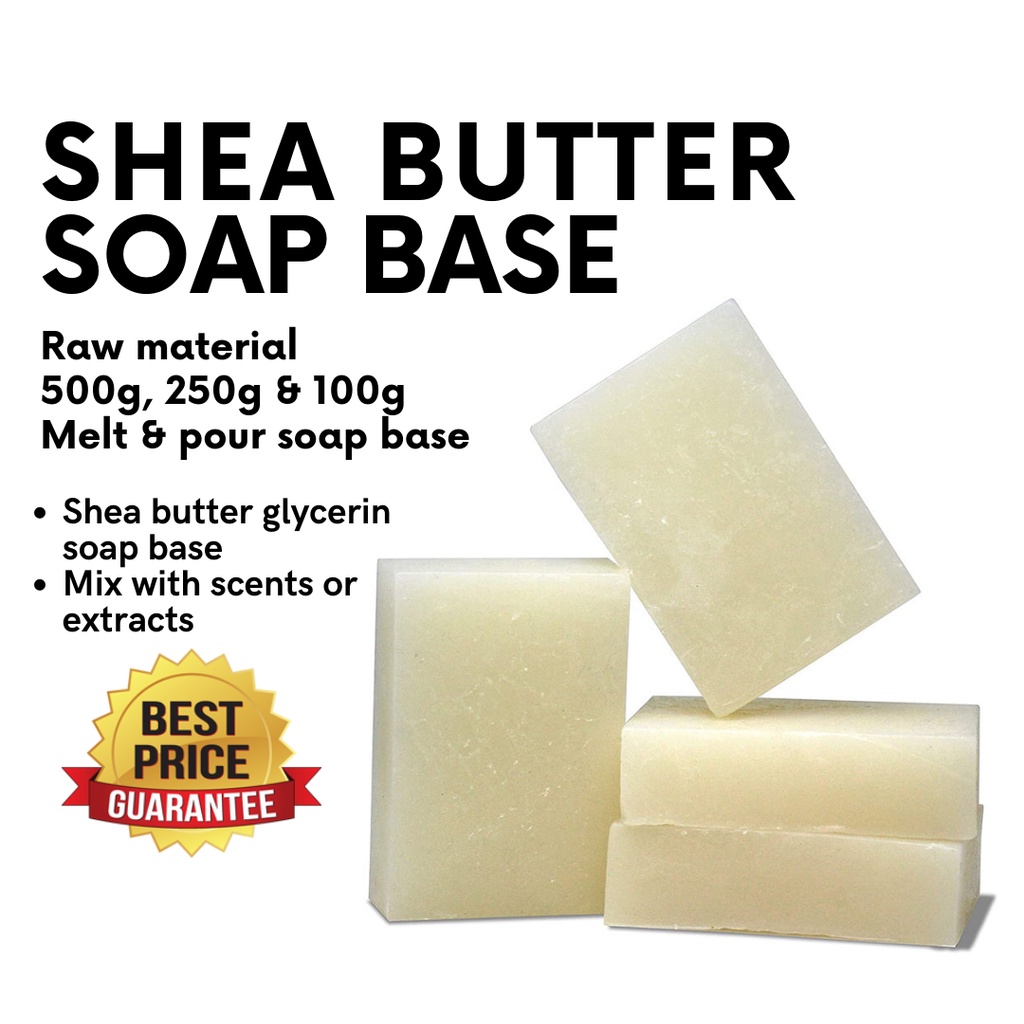 SHEA BUTTER GLYCERIN SOAP BASE 500g / 250g / 100g MELT AND POUR
