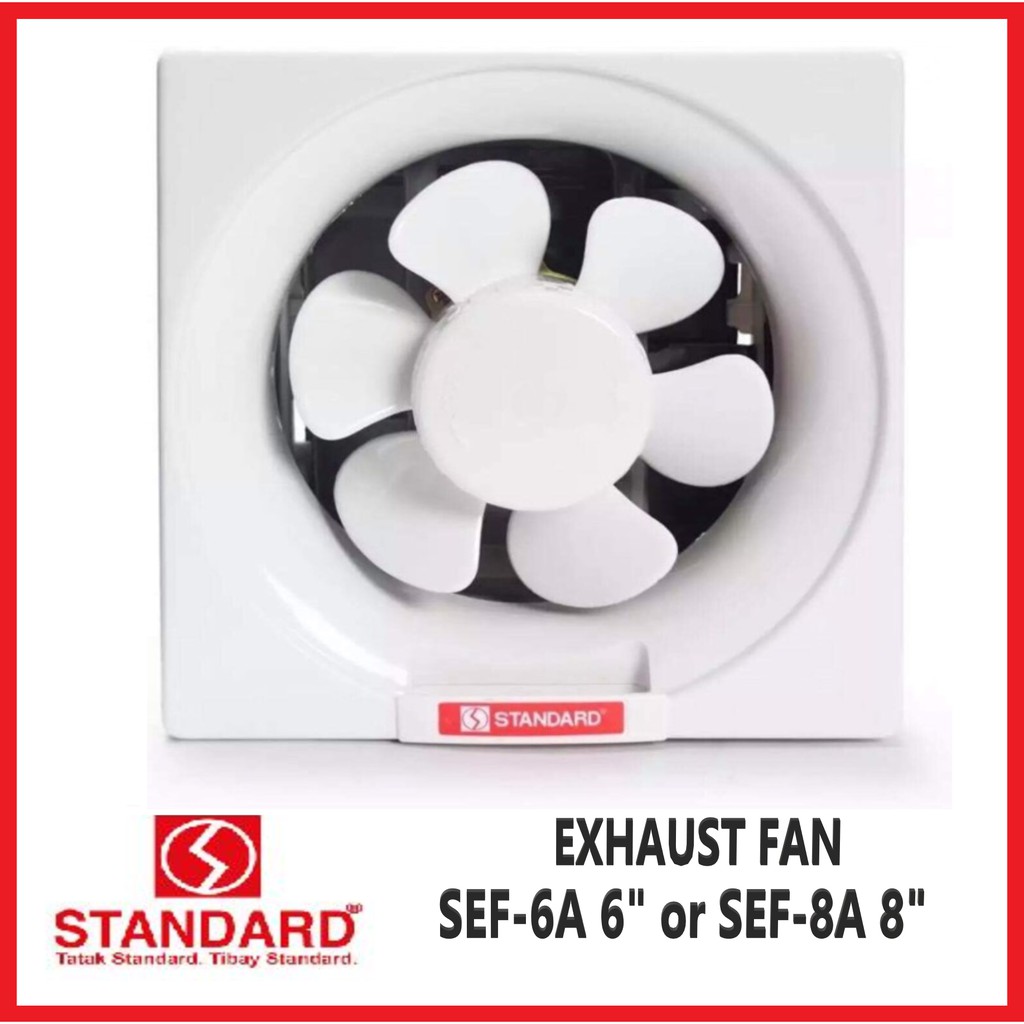 Standard Exhaust Fan Sef 6a 6 Or Sef 8a 8 Original Authentic Shopee Philippines