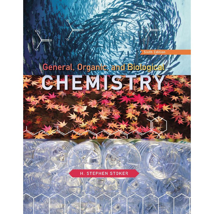 General, Organic and Biological Chemistry 6th Edition By H. Stephen