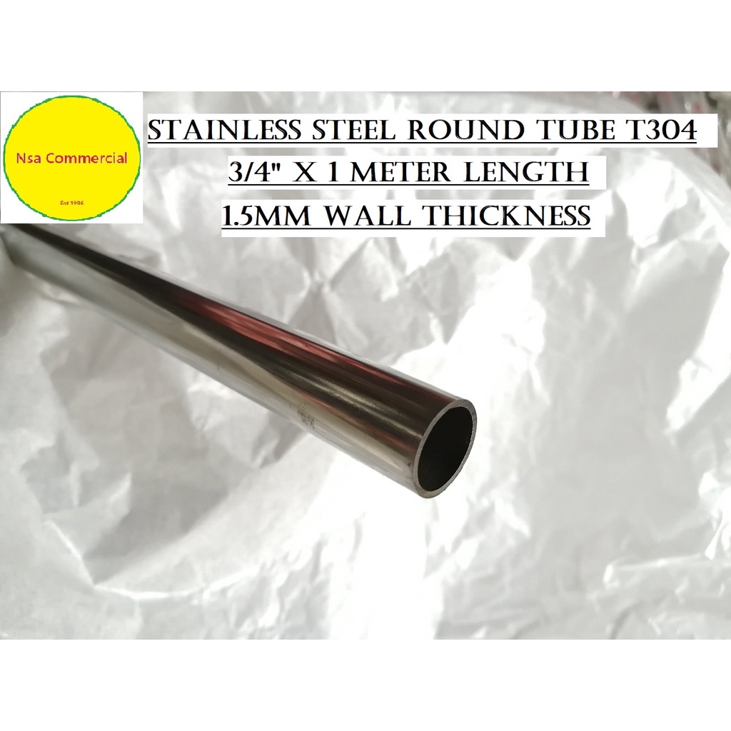 Stainless Steel Round Tube 3/4" outside dia. x 1 Meter T304 (1.5mm Thickness) 1PC Shopee