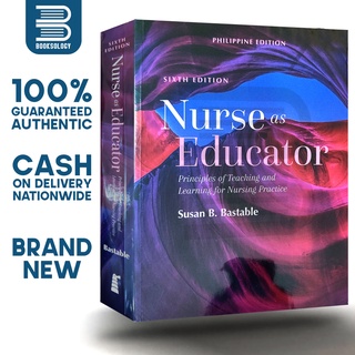 NURSE AS EDUCATOR Fifth Edition (Principles of Teaching) - Susan B. Bastable