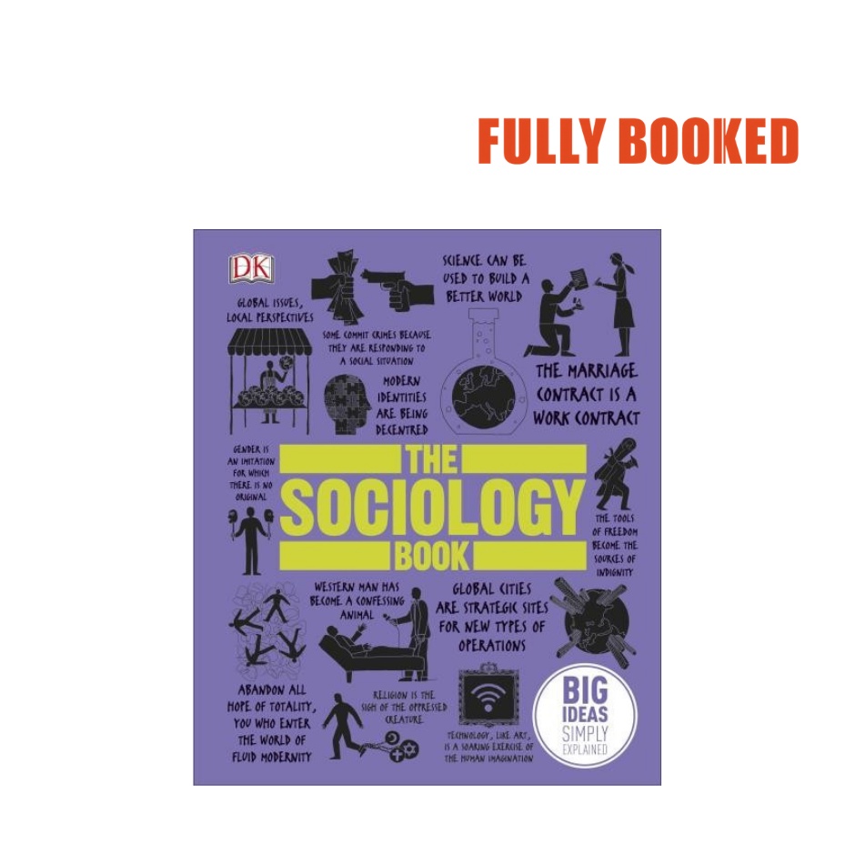 The Sociology Book: Big Ideas Simply Explained (Hardcover) By DK ...