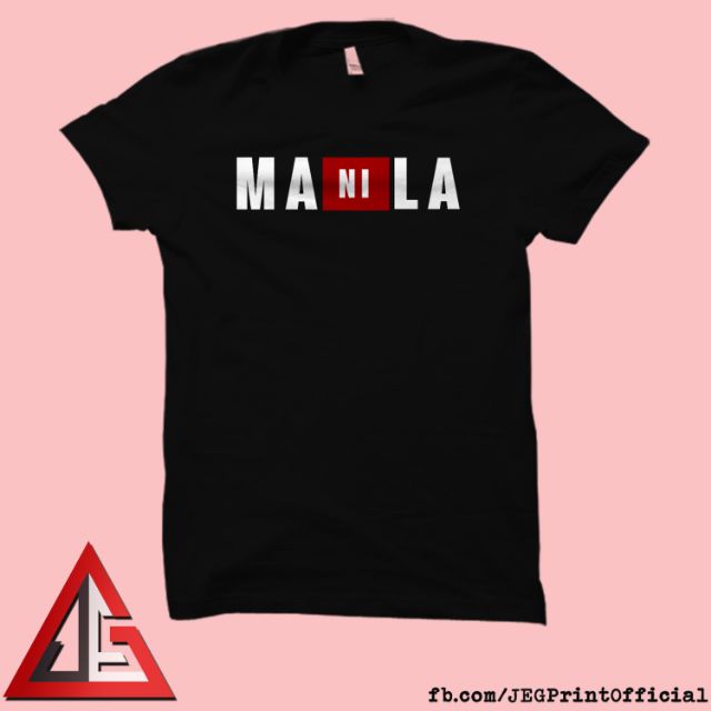 Manila - La Casa De Papel, Money Heist Shirt #6