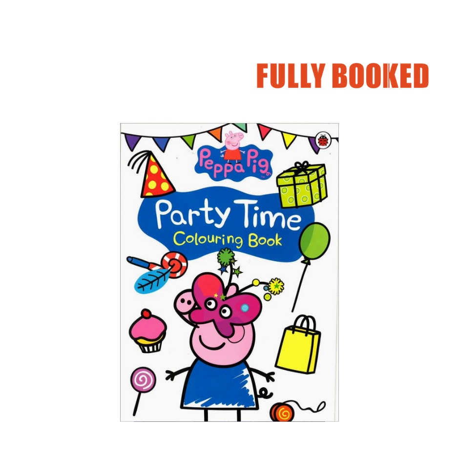 Peppa Pig Party Time Colouring Book (Paperback) by Penguin Shopee