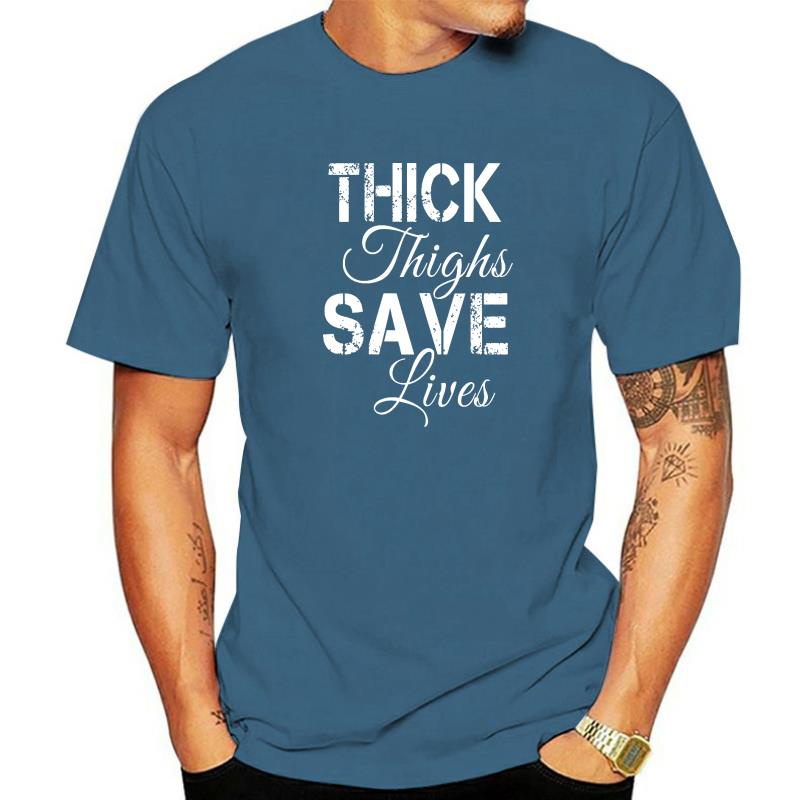 Womens Thick Thighs Save Lives Shirt Camisas Men Hip Hop Men T Shirt Prevalent Cotton Tops Shirt Normal