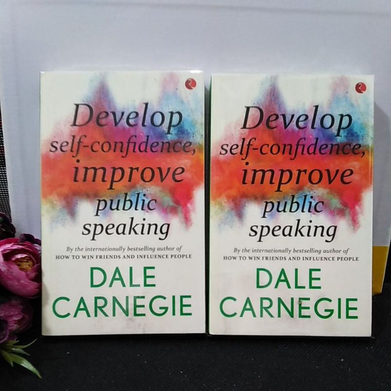 Develop Self Confidence, Improve Public Speaking By Dale Carnegie 