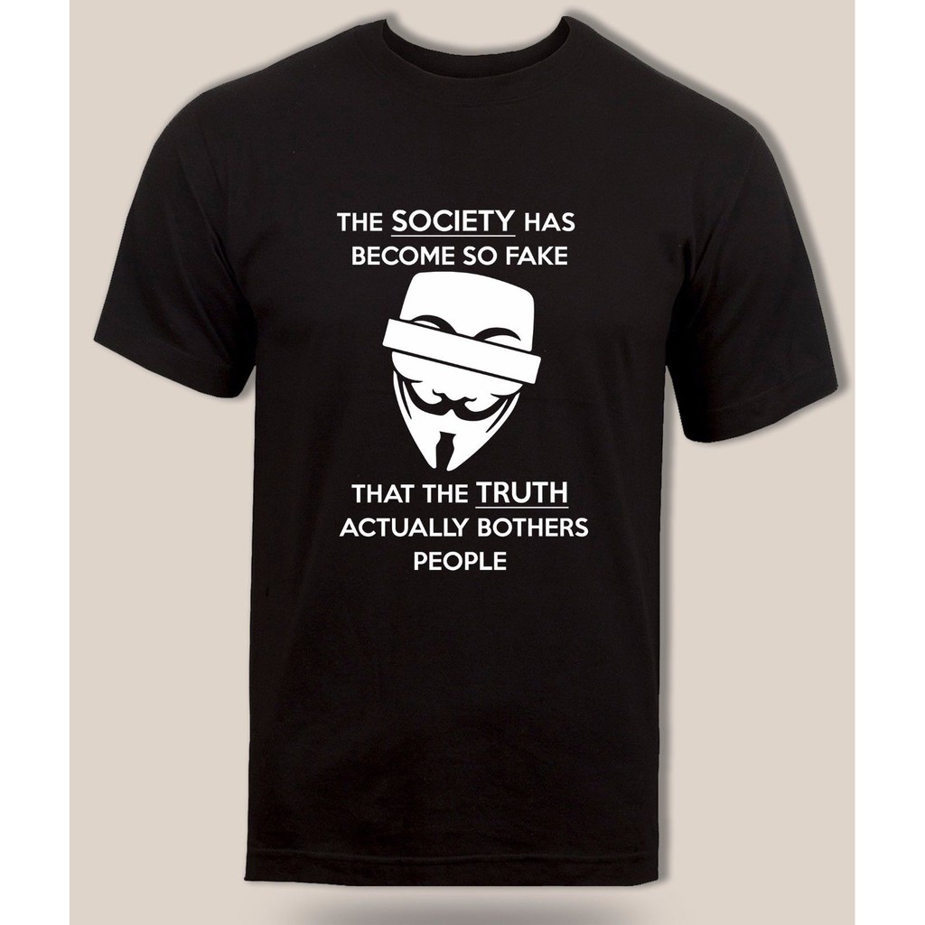 Anonymous Quote T-Shirt Fake Society Funny Hacker Parody Guy Fawkes Tee  Oversize Casual Men's T-Shirt Sportswear Christmas Present New Year Gift |  Shopee Philippines
