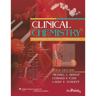 Clinical Chemistry Principles, Techniques, Correlations 8th/7th/6th Edition #4