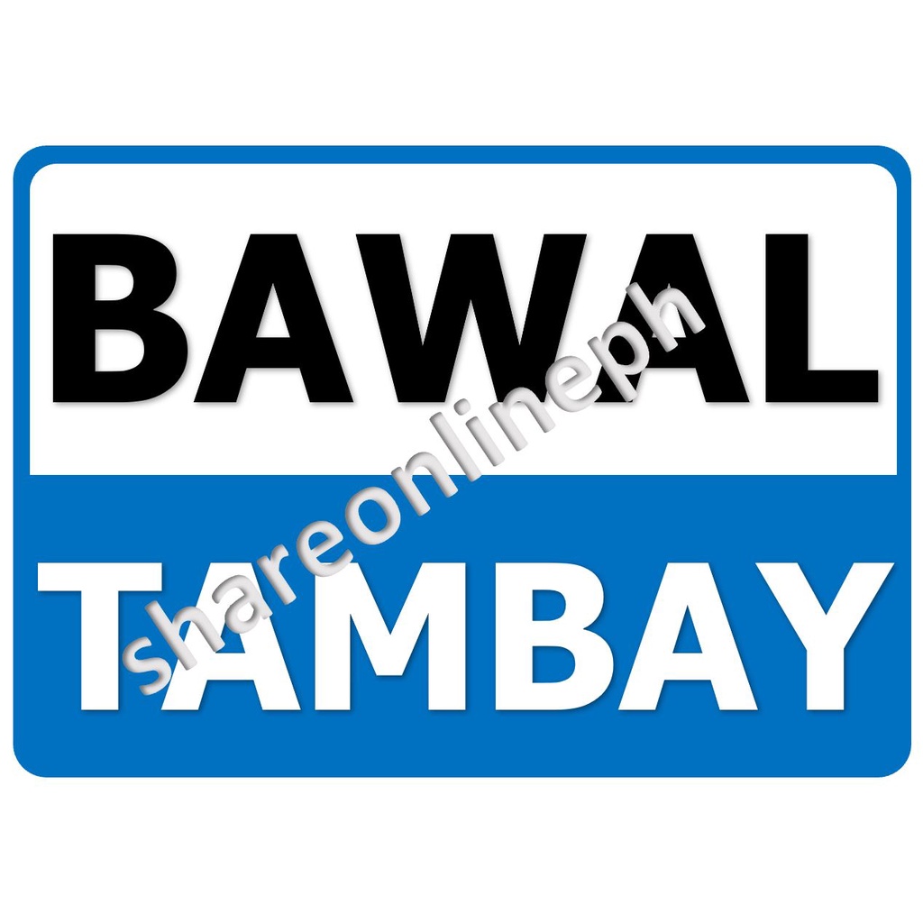 Laminated Signages | Bawal Tambay | Signage | Sign Boards | Bawal Ang ...