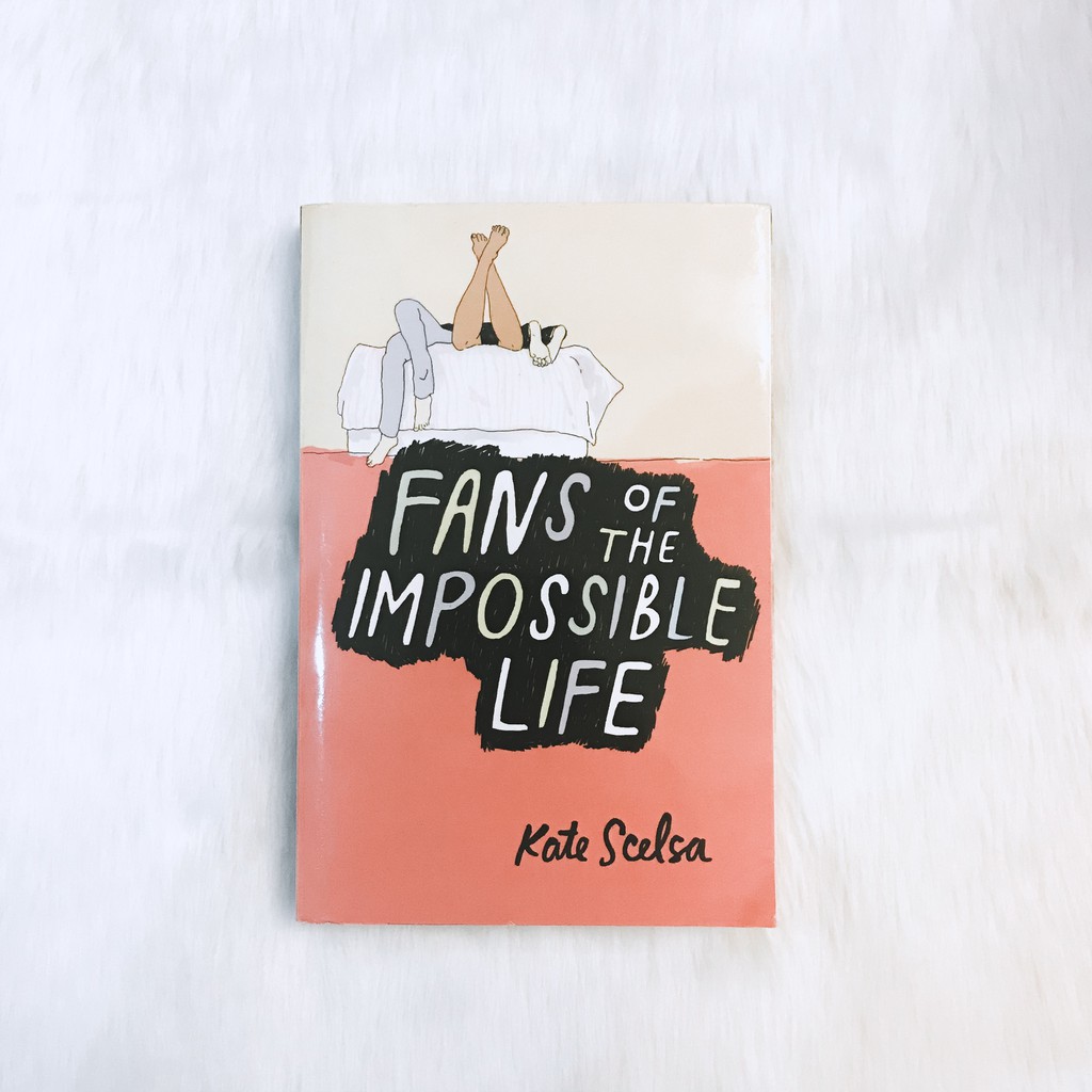 Fans Of The Impossible Life By Kate Scelsa Shopee Philippines