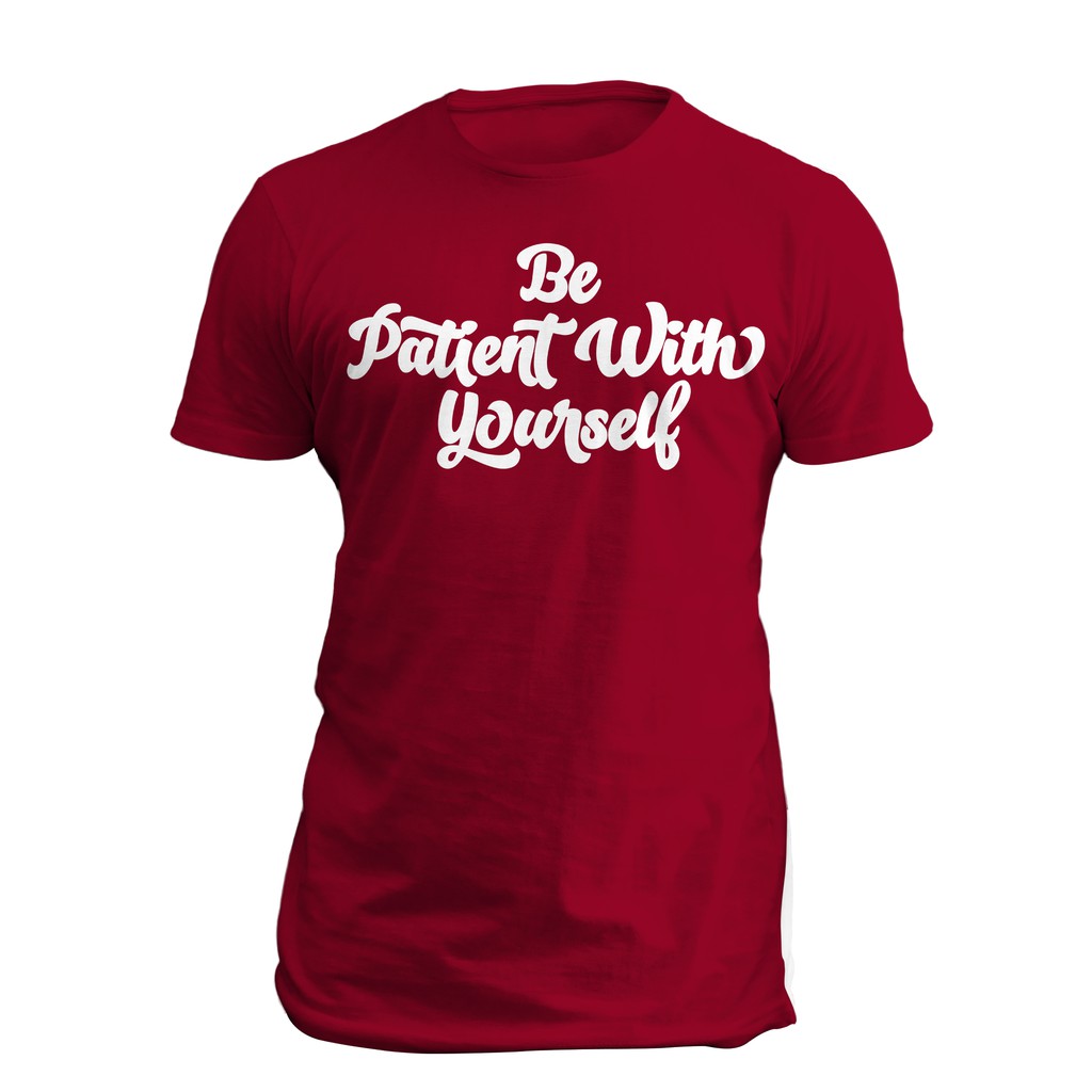 be-patient-with-yourself-inspirational-christian-shirt-shopee-philippines