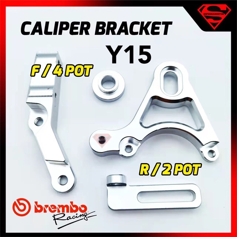 CALIPER BRACKET BREMBO Y15 V1 V2 FRONT 4 POT OR 2 POT & REAR 2 POT