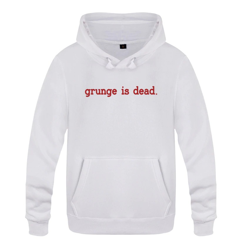 grunge is dead hoodie